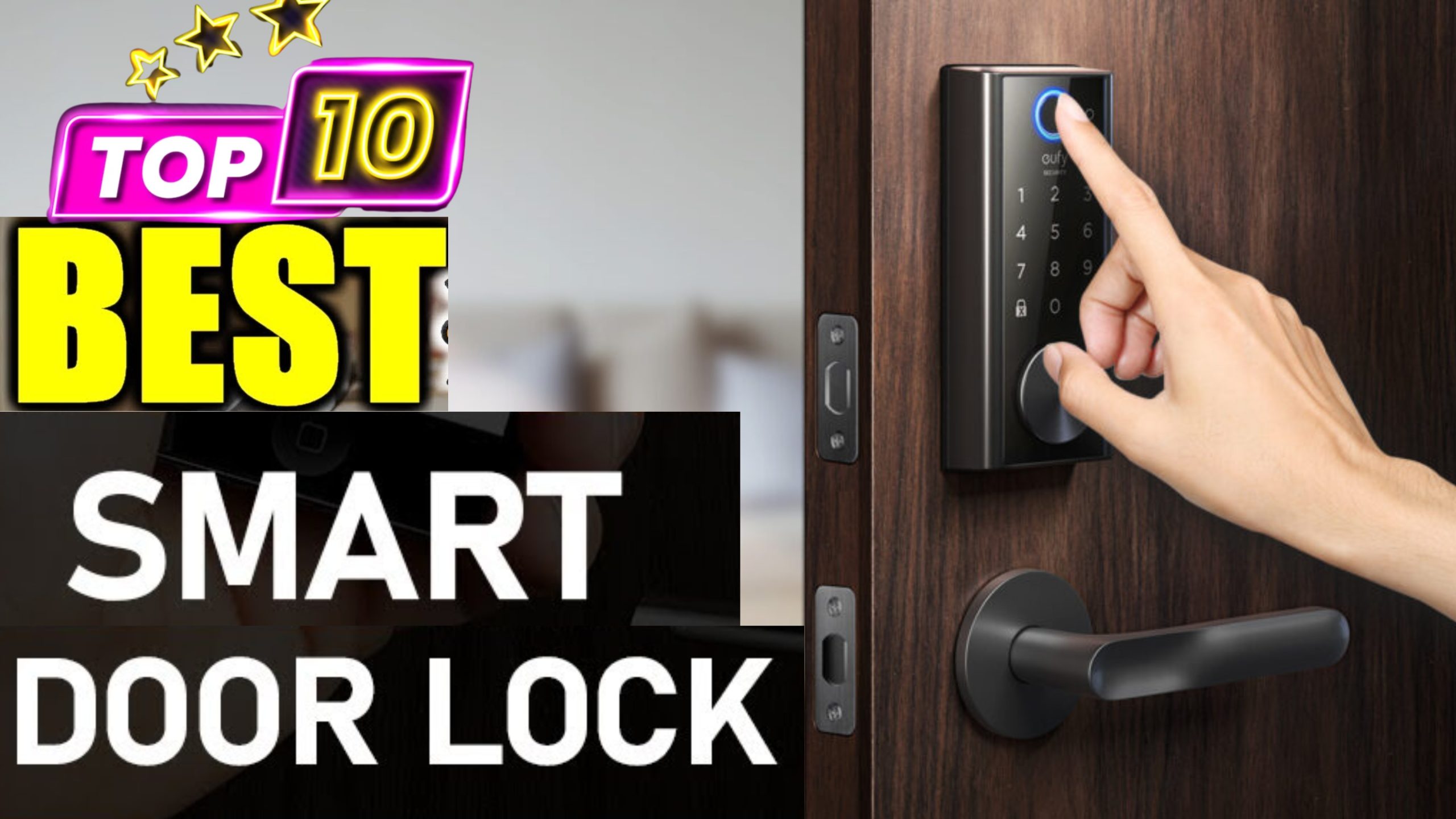 TOP 10 Best Smart Door Locks