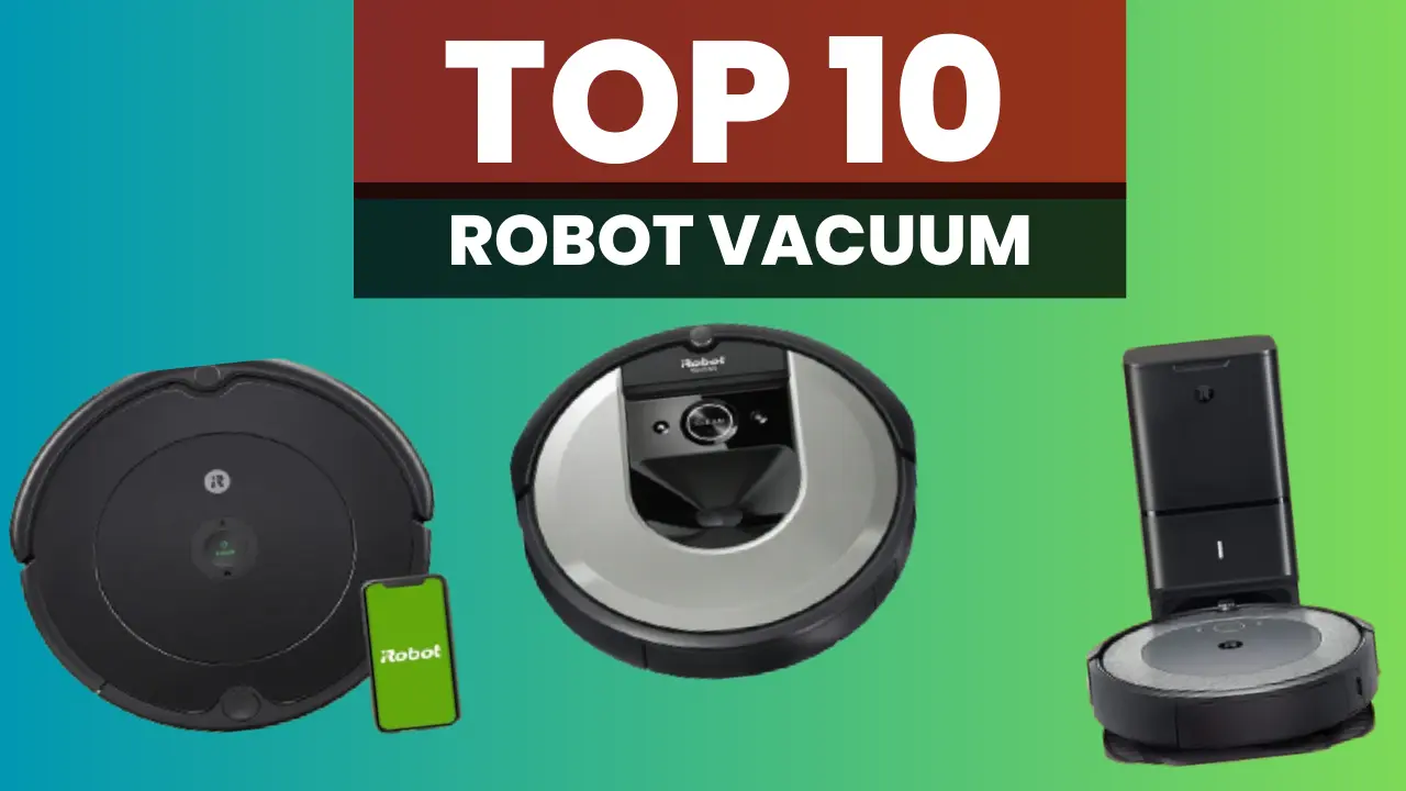 ✅ TOP 10 Most Popular Robot Vacuum 2023